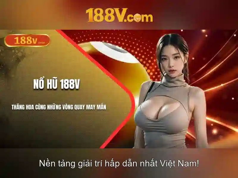 Những đặc tính nổi bật của 188v